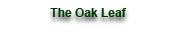 The Oak Leaf